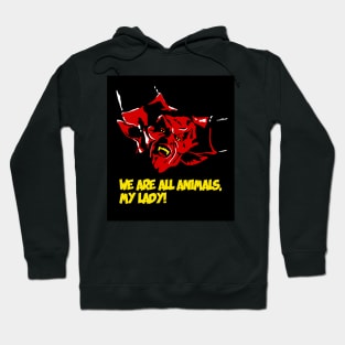 Darkness: We Are All Animals Hoodie